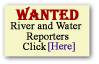 River and Water Reporters Wanted